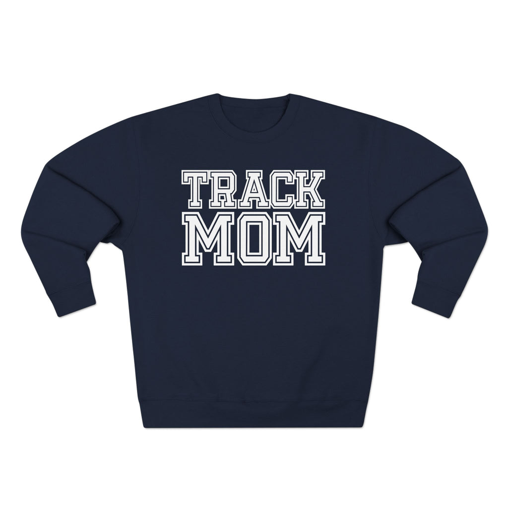 "Track Mom" | Customizable Varsity Sweatshirt