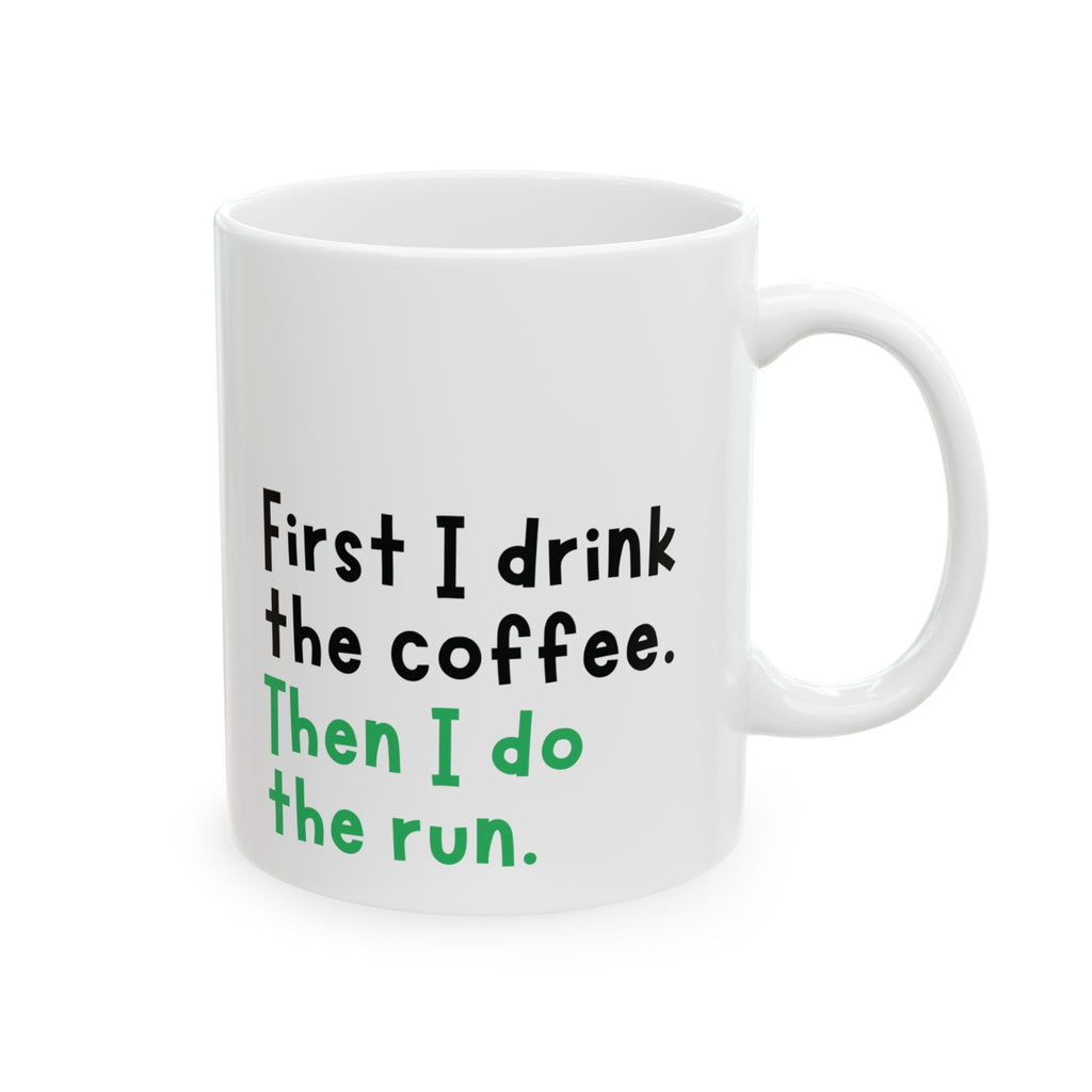 Do The Run Coffee Mug
