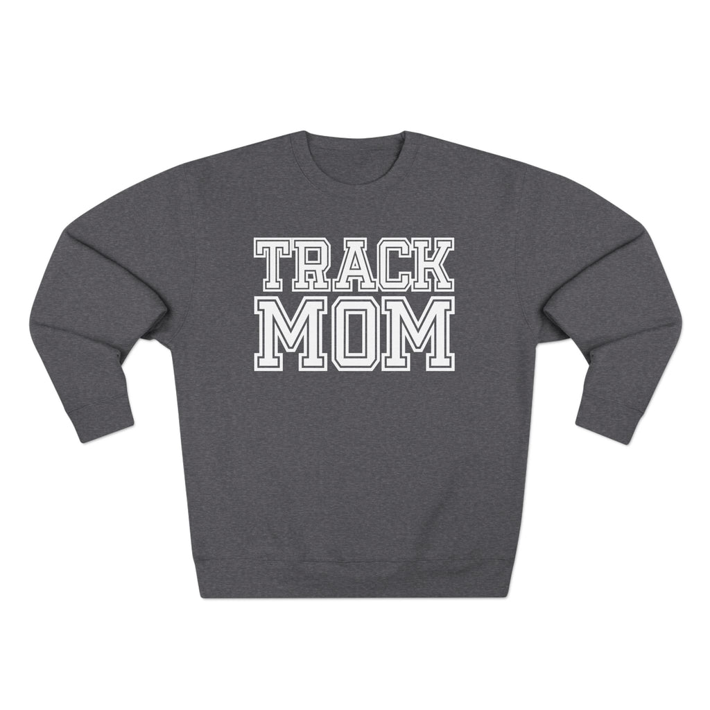 "Track Mom" | Customizable Varsity Sweatshirt