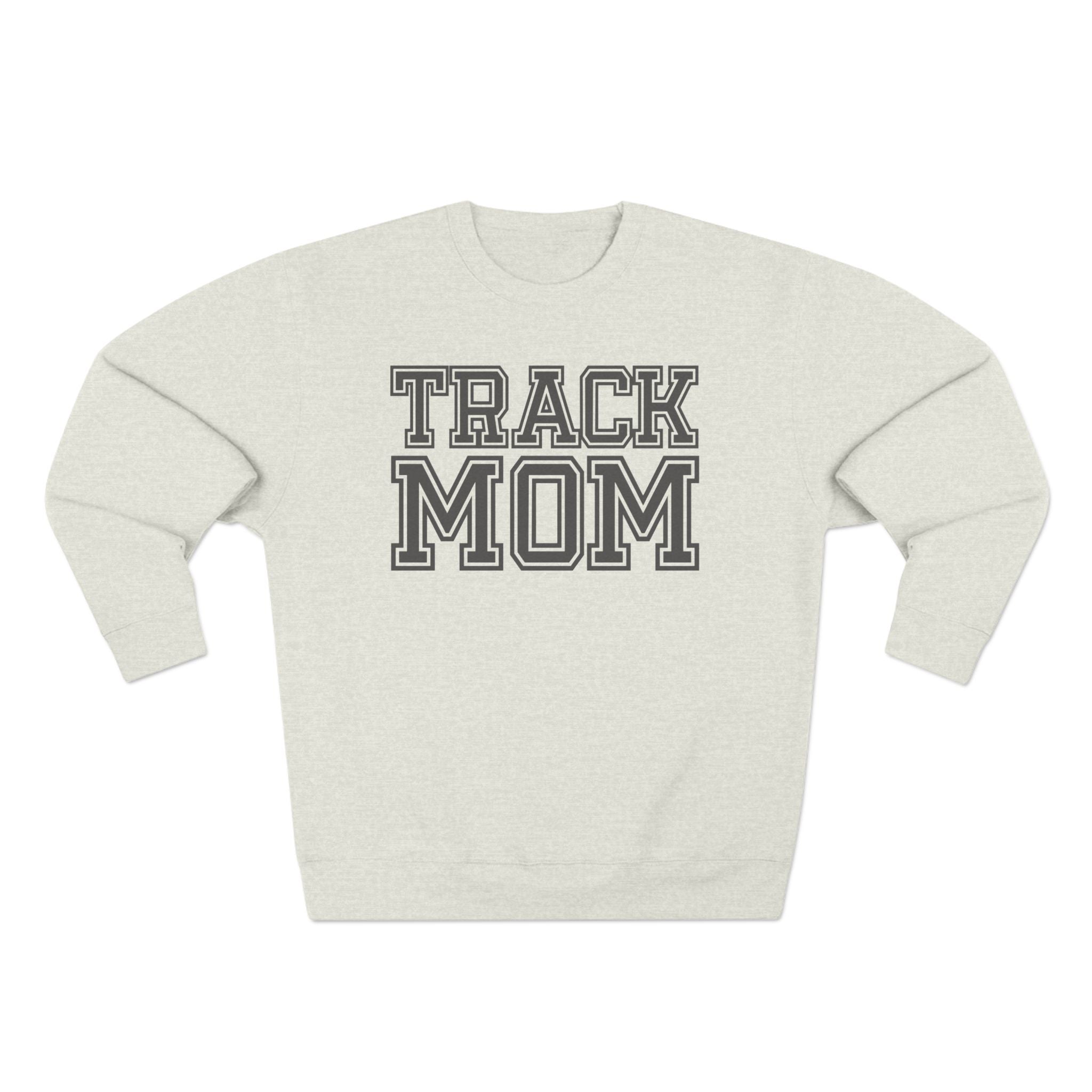"Track Mom" | Varsity Sweatshirt