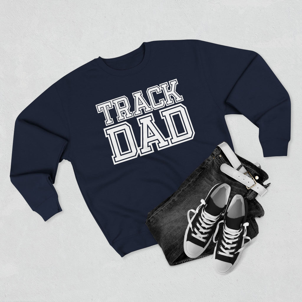 Track Dad | Customizable Varsity Sweatshirt