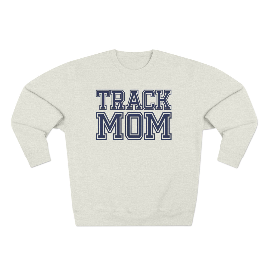 "Track Mom" | Customizable Varsity Sweatshirt