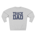 Track Dad" | Varsity Sweatshirt