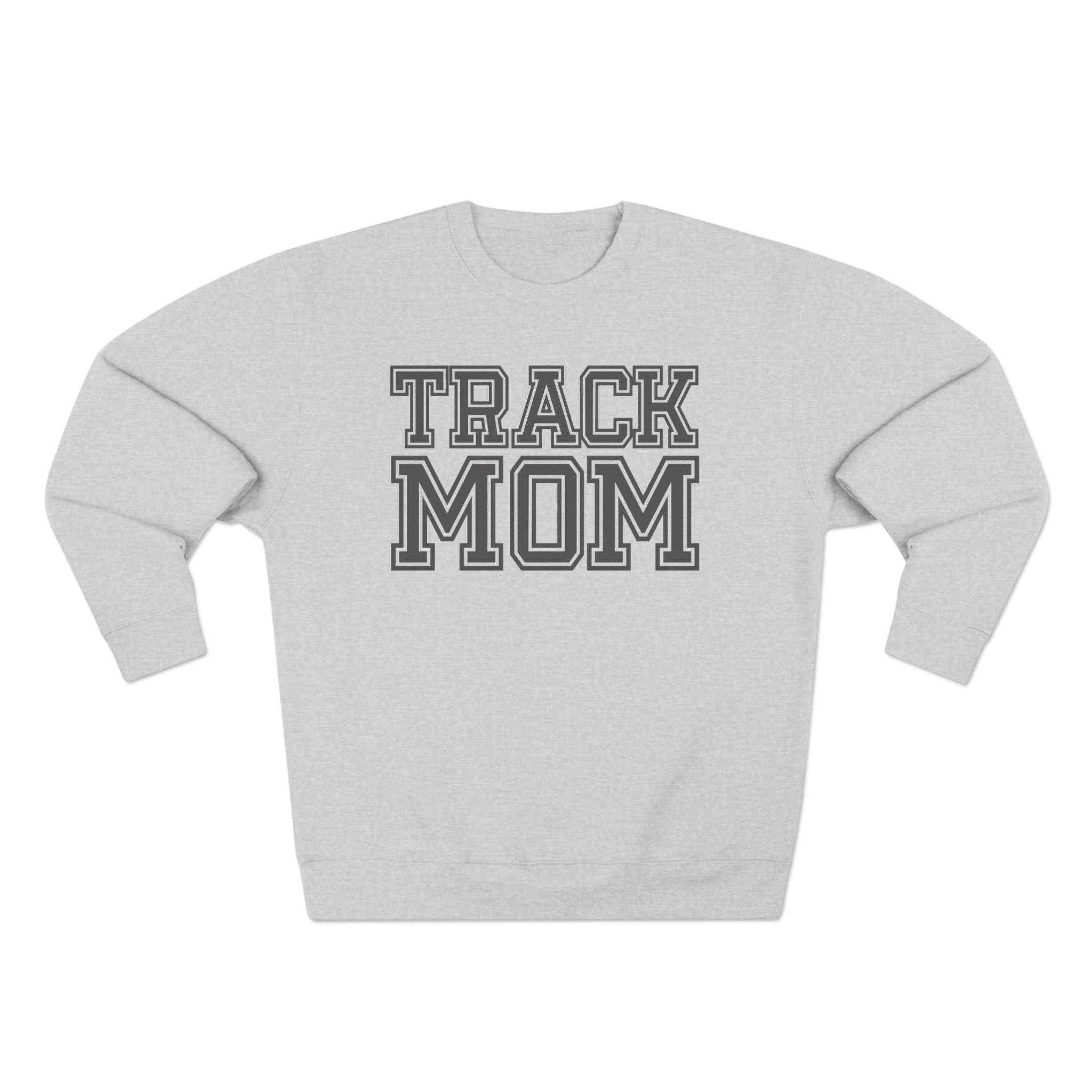 "Track Mom" | Varsity Sweatshirt