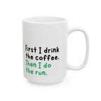 Do The Run Coffee Mug
