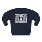 Track Dad" | Varsity Sweatshirt