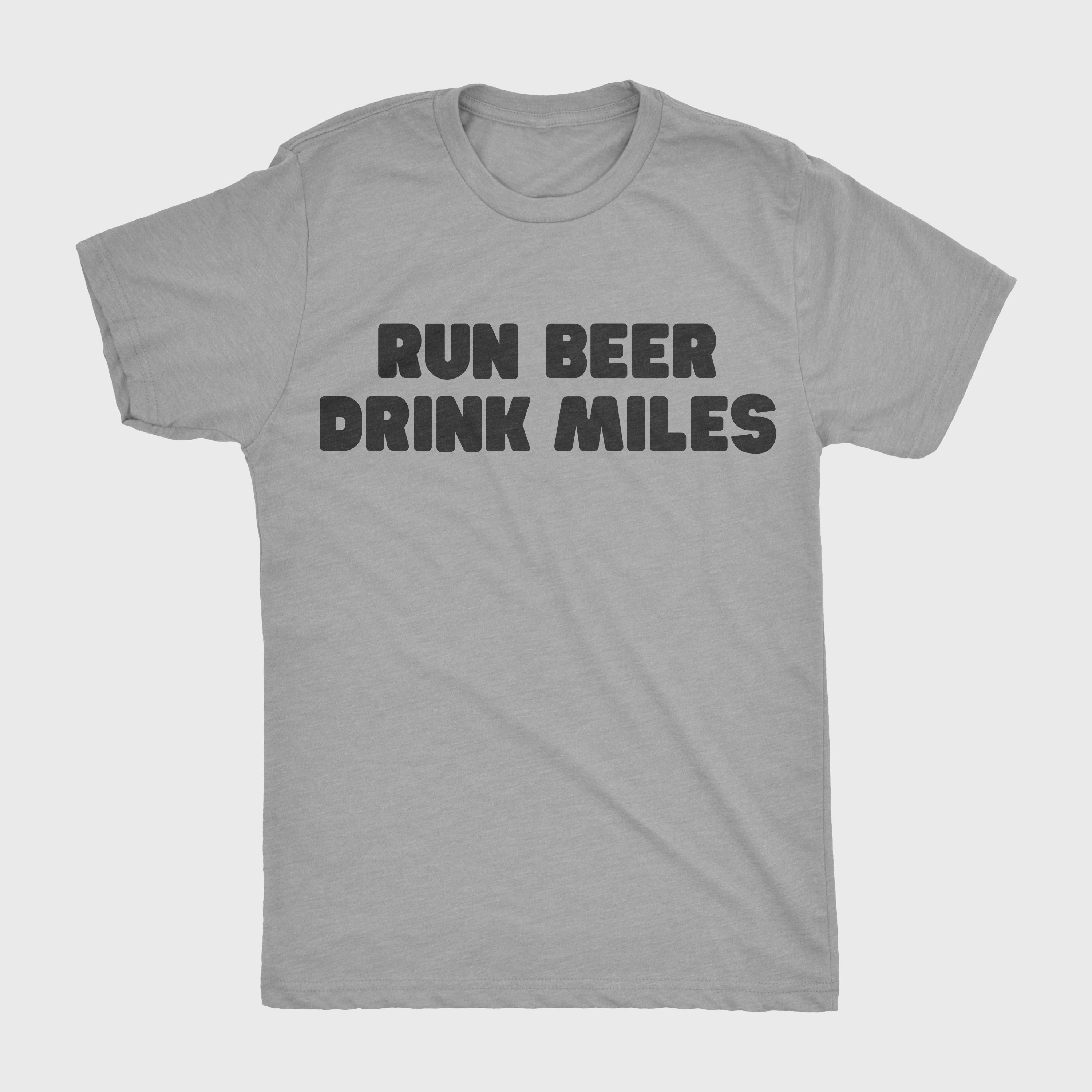 Run Beer Drink Miles T-Shirt