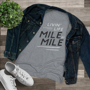 Livin' Life Mile By Mile | Women's Tee