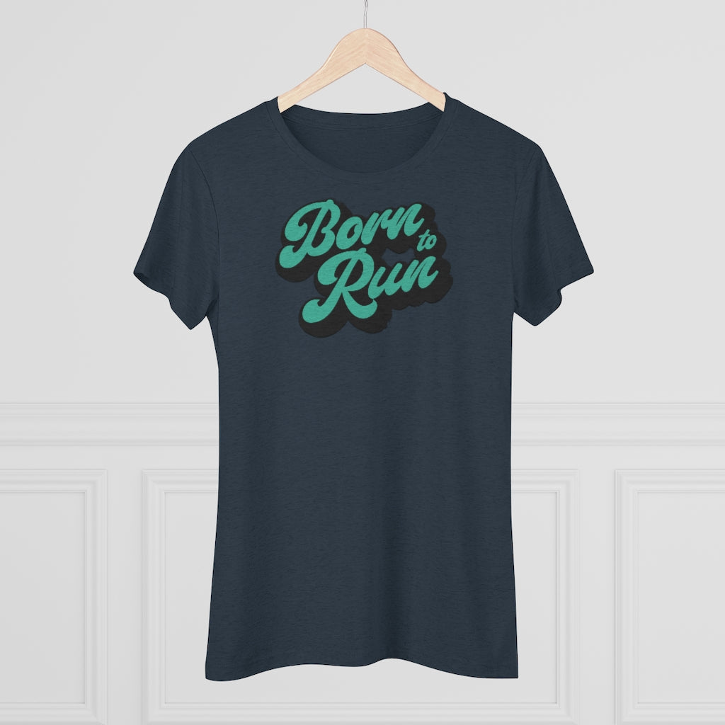 Born To Run | Women's Tee