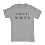 Load image into Gallery viewer, Run Miles Drink Beer
