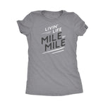 Load image into Gallery viewer, Livin&#39; Life Mile By Mile | Women&#39;s Tee
