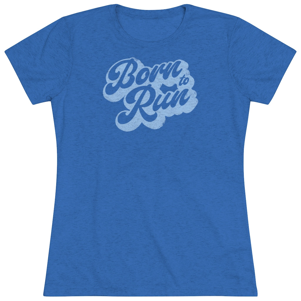 Born To Run | Women's Tee