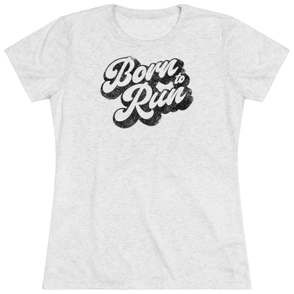 Born To Run | Women's Tee