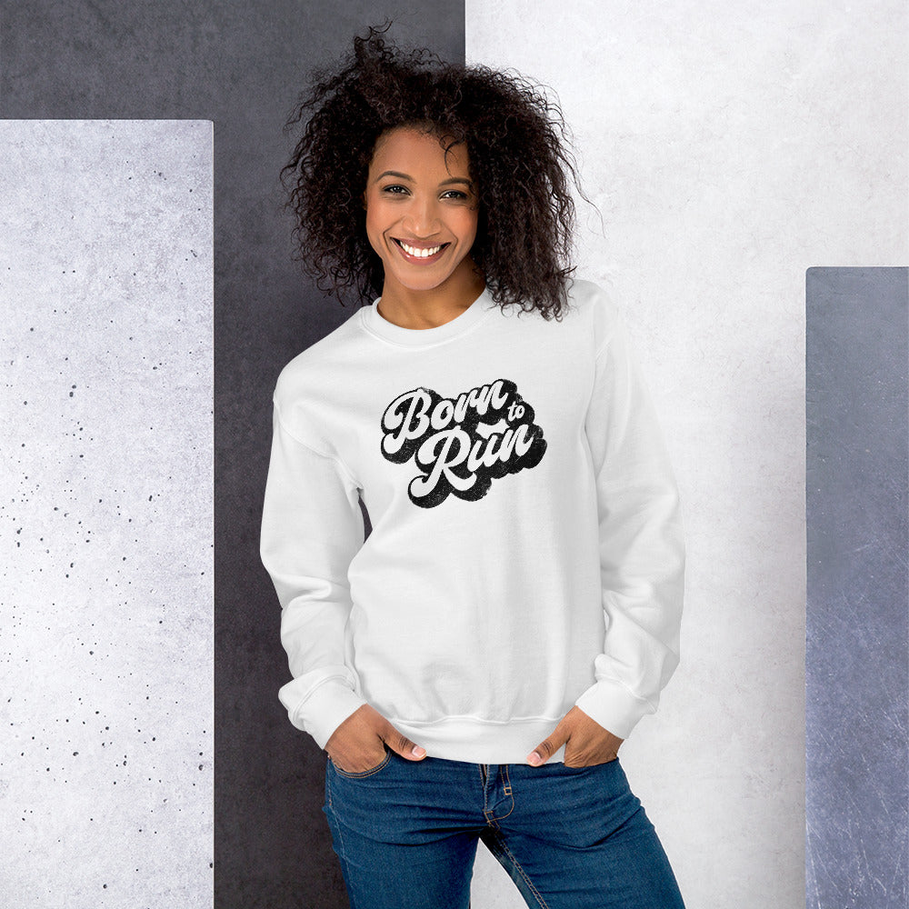 Born To Run | Unisex Sweatshirt